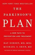 The Parkinson's Plan: A New Path to - Hardcover, by Dorsey MD Ray; - Very Good u
