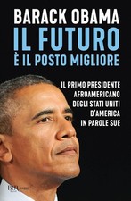 Barack Obama Bücher - Die Zukunft und der beste Ort. Der 44. Staatspräsident