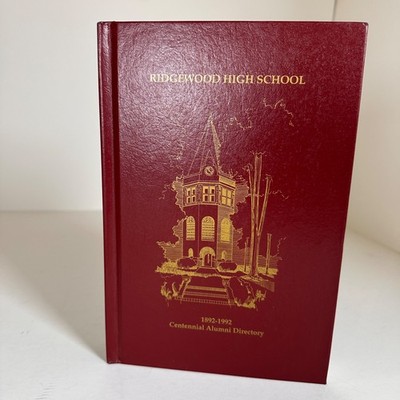 Ridgewood NJ High School Centennial Alumni Directory 1892-1992