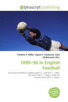 1895-96 In English Football Frederic P. Miller (U. A.) Taschenbuch Englisch 2026