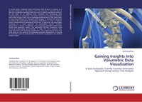 Jianlong Zhou | Gaining Insights Into Volumetric Data Visualization | Buch