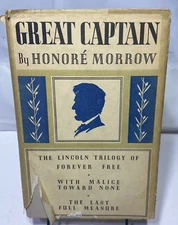 Great Captain: The Lincoln Trilogy by Honore Morrow Hardcover/Dustcover 1930