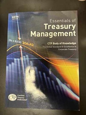 Essentials of treasury - Textbook, by Association for financial - Very Good