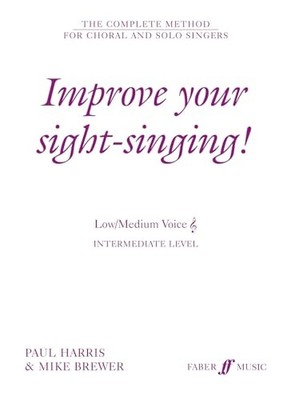 Improve Your Sight-singing!: Intermediate: Low/medium by Harris, Paul 0571517692