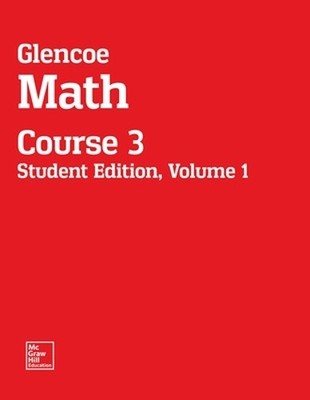 McGraw Hill Glencoe Math, Course 3, Student Edition, Volume 1 (Taschenbuch)