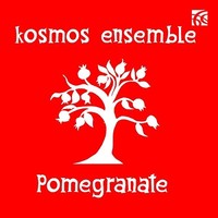 Kosmos Ensemble - Pomegranate - Cd - G3Z