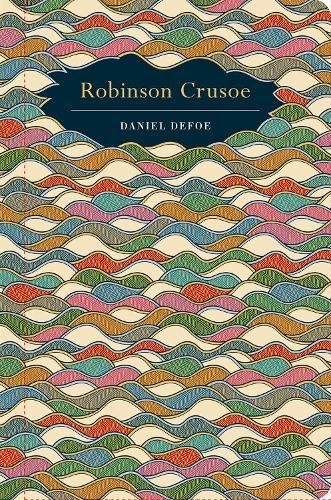 Chiltern Classics: Robinson Crusoe, Daniel Defoe, New,