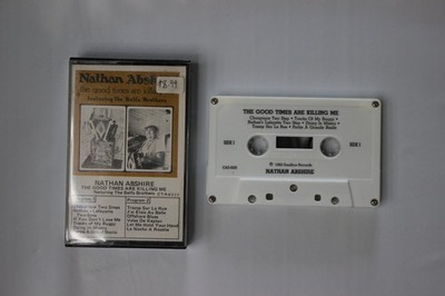 Nathan Abshire The Good Times Are Killing Me Cassette 1982 Swallow Records Cajun