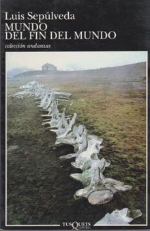 Mundo del fin del mundo (Andanzas, Band 11) von Sepúlved... | Buch | Zustand gut