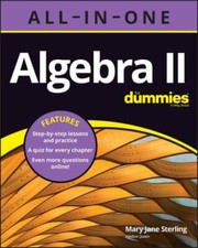 Algebra II All-in-One For Dummies, Sterling, Mary Jane, Very Good Book