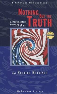 Nothing But the Truth: A Documentary Novel and Related Readings By Avi ...