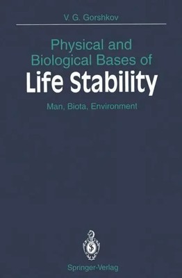 Victor G. Gorshkov | Physical and Biological Bases of Life Stability | Buch | xi