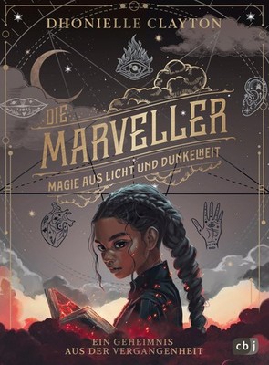 Die Marveller. Magie aus Licht und Dunkelheit - Ein Geheimnis aus der Verga