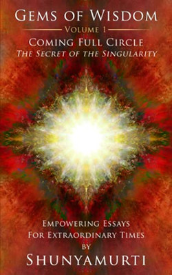 Coming Full Circle: Das Geheimnis der Singularität: 1 (Edelsteine von... - Shunyamurti