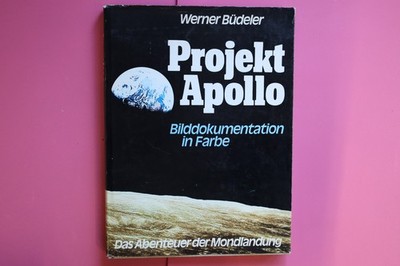 198421 Werner Büdeler PROJEKT APOLLO Das Abenteuer d. Mondlandung.