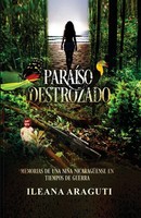 ParaÍSo Destrozado Memorias De Una NiñA NicaragüEnse En Tiempos De Guerra Buch