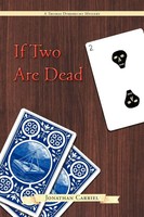 Jonathan Carriel | If Two Are Dead | Taschenbuch | Englisch (2012) | iUniverse