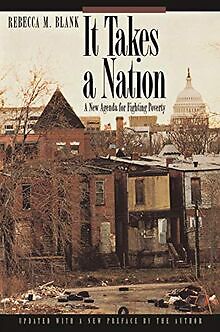 It Takes a Nation: A New Agenda for Fighting Poverty: A ... | Buch | Zustand gut