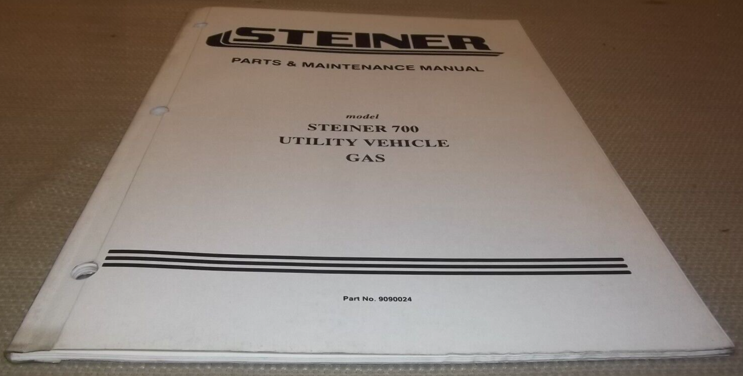 STEINER 700 GAS UTILITY VEHICLE OPERATION MAINTENANCE & PARTS MANUAL eBay