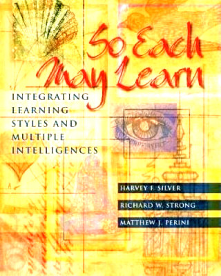 So Each May Learn: Integrating Learning Styles and Multiple