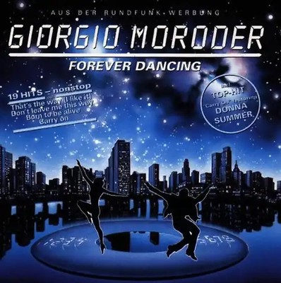 Giorgio Moroder - Forever Dancing