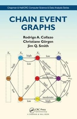 Chain Event Graphs by Rodrigo A. Collazo: Used