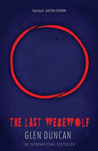 Glen Duncan - Last Werewolf The Last Werewolf 1 - Paperback - H245Z-image