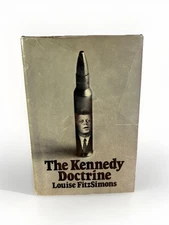 The Kennedy Doctrine by Louise FitzSimons 1972 1st Edition First Printing HCDJ