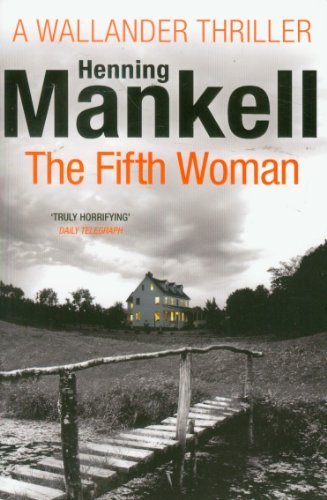 The Fifth Woman: Kurt Wallander,Henning Mankell- 9780099571742