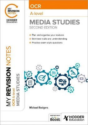 My Revision Notes: OCR A Level Media Studies Second Edition by Rodgers, Michael
