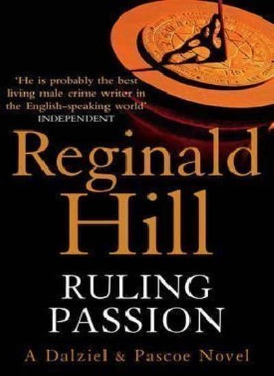 Ruling Passion By  Reginald Hill
