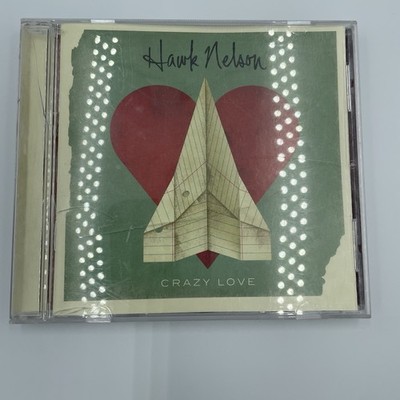 Crazy Love by Hawk Nelson (CD, Feb-2011, CMJ)
