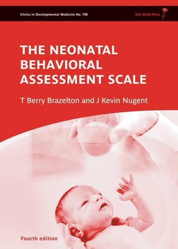 T. Berry Brazelton J. Kevin N Neonatal Behavioral Assessment  (Copertina rigida)