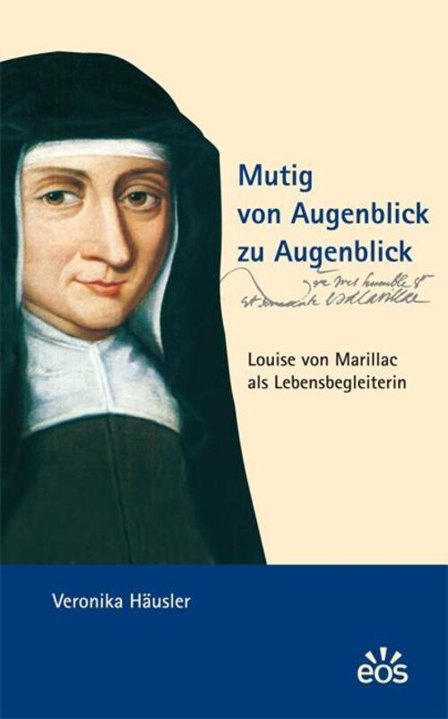 Thumbnail - Mutig Von Augenblick Zu Augenblick - Louise Von Marillac Als