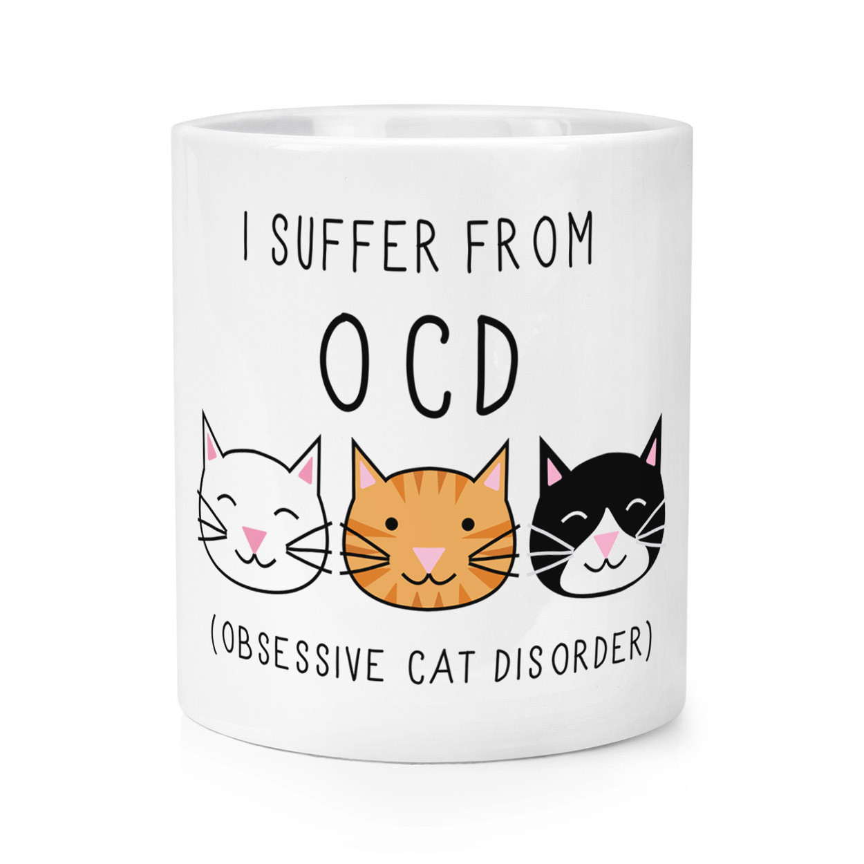 I Suffer From Obsessive Cat Disorder OCD Makeup Brush Pencil Pot