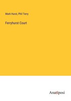 Mark Hurst (U. A.) | Ferryhurst Court | Taschenbuch | Englisch (2023)
