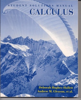 Calculus: Student Solutions Manual, Hughes-Hallett, Deborah Debor