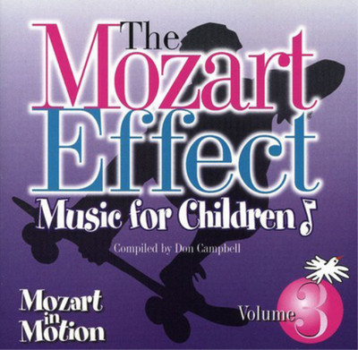 Wolfgang Amadeu The Mozart Effect: Music for Children - Mozart in Motion -  (CD)