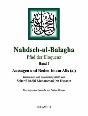 Nahjul balagha Nahdsch-ul-Balagha 1 Pfad der Eloquenz von Imam Ali