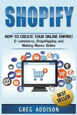 Shopify: How To Create Your Online Empire- E-commerce, Dropshipping - VERY GOOD