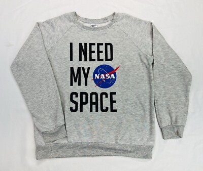 I Need My Space NASA Gray Sweatshirt Pullover Size M | eBay