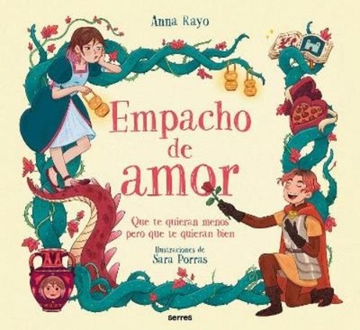 Anna Rayo Empacho de Amor: Que te quieran menos, pero que te quieran  (Hardback)