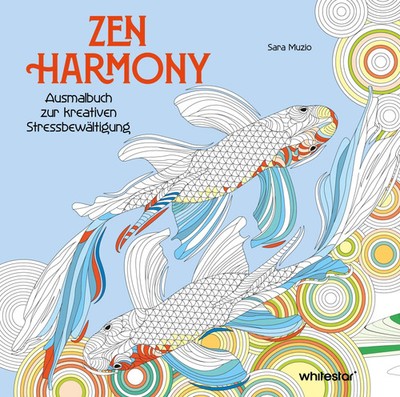Zen Harmony | Ausmalbuch zur kreativen Stressbewältigung | Star White | Deutsch