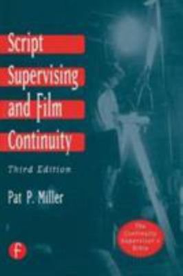 Script Supervising and Film Continuity by Pat P. Miller (1998, Trade Paperback)