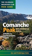 COMANCHE PEAK WILDERNESS AREA: COLORADO MOUNTAIN CLUB PACK By Joe Grim