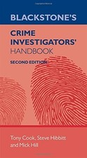 Blackstone's Crime Investigators' Handbook, Hill, Mick