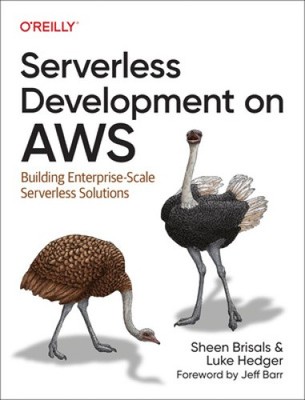 Serverlose Entwicklung auf AWS: Aufbau serverloser Lösungen im Enterprise-Maßstab