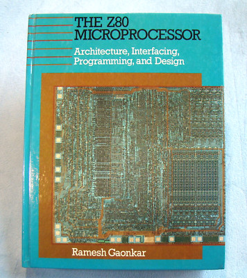 The Z80 Microprocessor ~1991 HC 3rd Printing~ Gaonkar History Of Computing  