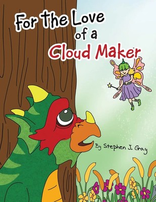 Stephen J. Gray | For the Love of a Cloud Maker | Taschenbuch | Englisch (2013)