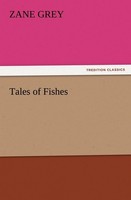 Tales Of Fishes Zane Grey